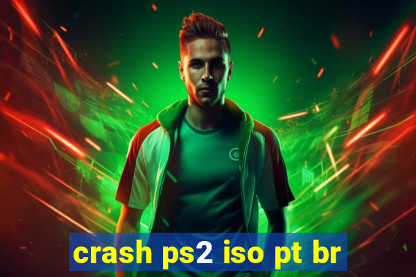 crash ps2 iso pt br